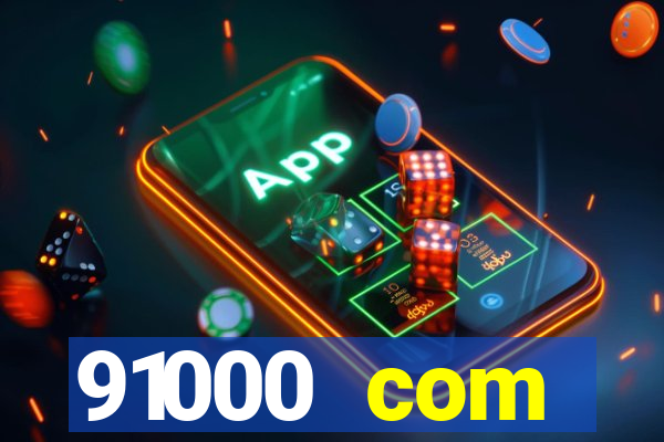 91000 com plataforma de jogos